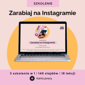 Szkolenie: Zarabiaj na Instagramie