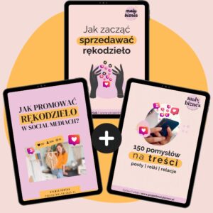 Pakiet FULL dla rękodzielnika: 3 e-booki edukacyjne