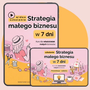 Strategia małego biznesu w 7 dni - szkolenie wideo